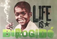 Life is Borogodó 50x70