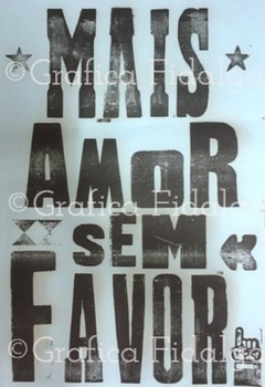 Mais Amor SEM Favor 66x96cm - comprar online