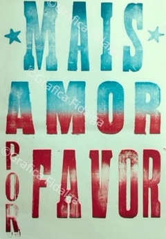 MAIS AMOR POR FAVOR 66x96cm - comprar online