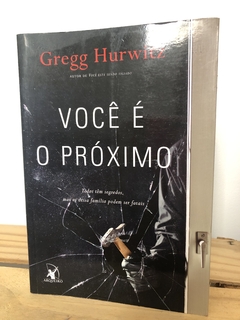 Você é o Próximo - Gregg Hutwitz