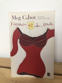 Tamanho 42 Não é Gorda - Meg Cabot