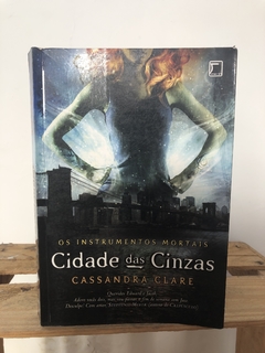 Cidade das Cinzas - Cassandra Clare