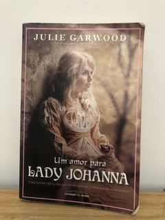 Um Amor para Lady Johanna - Julie Garwood