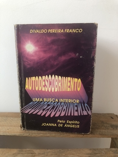 Autodescobrimento: Uma Busca Interior - Divaldo Pereira Franco