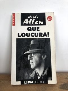 Que Loucura! - Woody Allen