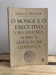 O Monge e o Executivo- James C. Hunter