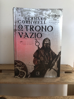 O Trono Vazio - Bernard Cornwell