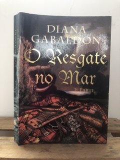 O Resgate no Mar (1ª Parte) - Diana Gabaldon