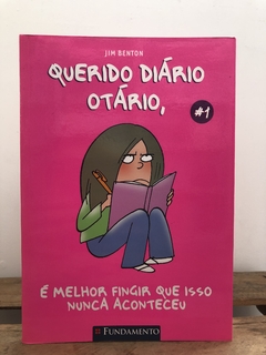 Querido Diário Otário, É Melhor Fingir que Isso Nunca Aconteceu - Jim Benton