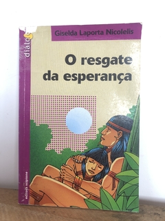 O Resgate da Esperança- Giselda Laporta Nicolelis