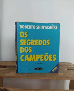 Os Segredos dos Campeões - Roberto Shinyashiki