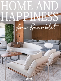 ANA ROZENBLIT / HAPINESS & HOME