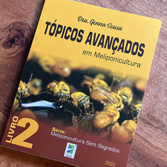 Livro Tópicos Avançados em Meliponicultura Dra Genna Sousa