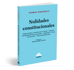 Nulidades constitucionales. MARIANELLO, Patricio A. (Autor). Año: 2022. Edición: 1. Editorial: Astrea. Páginas: 232
