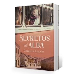 Secretos al alba. Gabriela Exilart. Pág.: 432. Editorial: PLAZA & JANES EDITORES