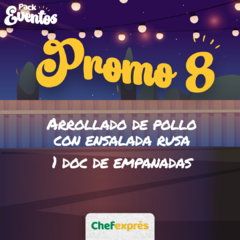 Promo Evento 8. Arrollado de pollo, rusa y empanadas