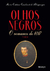 Olhos Negros - O Romance de 1817 - Maria Cristina Cavalcanti de Albuquerque