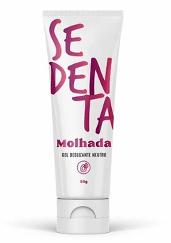 Sedenta Molhada - Gel Deslizante 50g