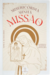 Livro Misericórdia Minha Missão (Biografia de Santa Faustina)