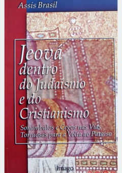 Jeová dentro do Judaísmo e do Cristianismo