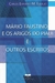 MÁRIO FAUSTINO E OS ARIGÓS DO PIAUÍ E OUTROS ESCRITOS