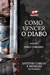 Como Vencer o Diabo I Antônio Carlos F. Menezes (Pr. Toninho)