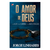 O Amor de Deus | Jorge Linhares