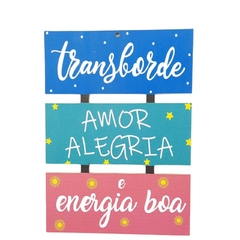 Placa Decorativa Parede 23cm - Transborde Amor, Alegria e Energia Boa na internet