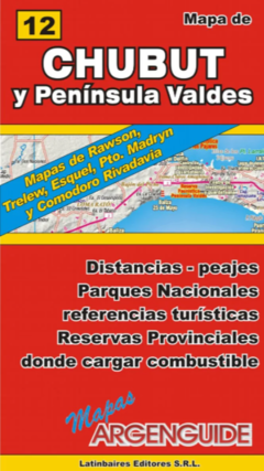 Mapa de rutas y caminos de Chubut y Península Valdés