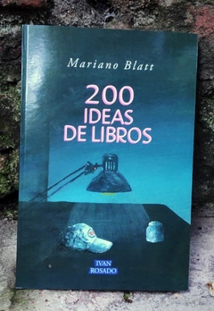 200 ideas de libros - Mariano Blatt