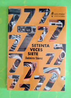 Setenta veces siete - Dalmiro Sáenz