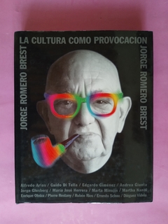 La cultura como provocación - Jorge Romero Brest