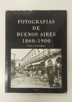 Fotografías de Buenos Aires 1860 - 1900