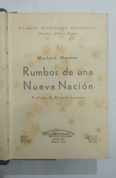 Rumbos de una nueva nación - Mariano Moreno
