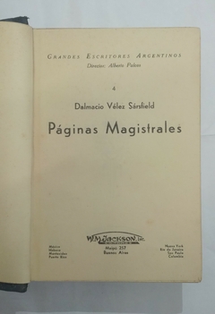 Páginas magistrales - Dalmacio Vélez Sársfield
