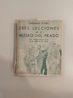 Tres lecciones en el Museo del Prado. Eugenio d´ors