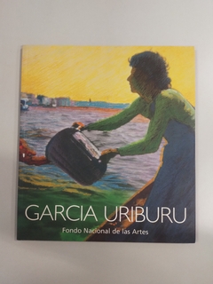 García Uriburu. El agua. Pierre Restany. Fondo Nacional de las Artes. 2001.