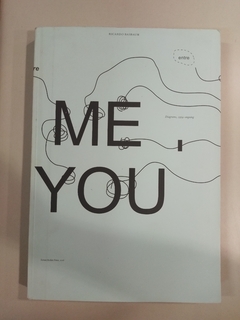 Me You. Diagrams 1994-ongoing. Ricardo Basbaum