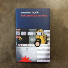 Avenida 10 de Julio - Nona Fernández Silanes