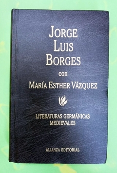 Literaturas Germánicas Medievales -Jorge Luis Borges-María Esther Vázquez