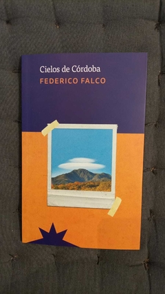 Cielos de Córdoba - Federico Falco