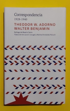 Correspondencia (1928 - 1940) - Theodor W. Adorno. Walter Benjamin