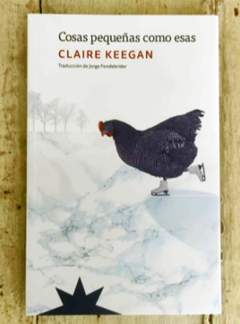 Cosas pequeñas como esas - Claire Keegan