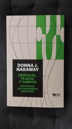 Cristales, tejidos y campos - Donna J. Haraway