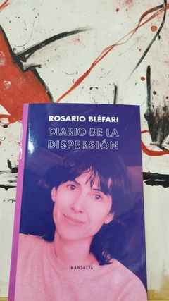 Diario de la dispersión - Rosario Bléfari