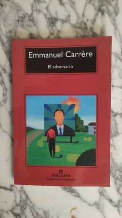 El adversario - Emmanuel Carrère