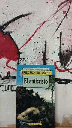 El anticristo - Friedrich Nietzsche