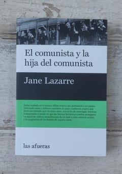 El comunista y la hija del comunista - Jane Lazarre