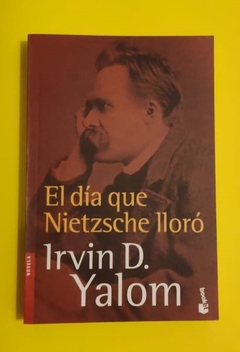 El día que Nietzsche Lloro - Irvin D. Yalom