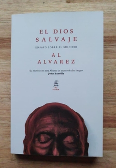 El Dios salvaje - Al Alvarez